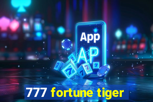 777 fortune tiger